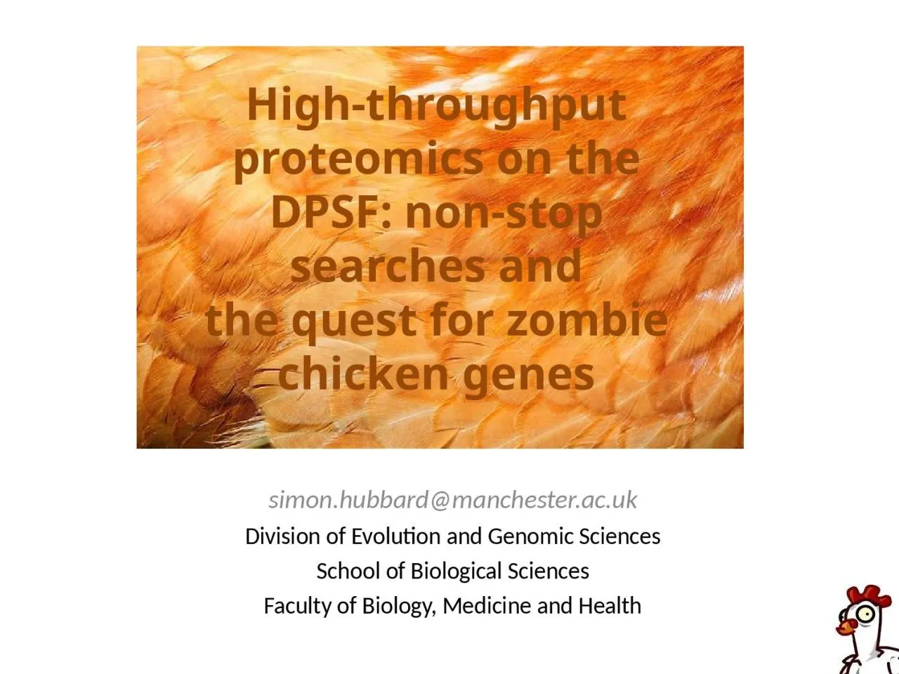 PPT-High-throughput proteomics on the DPSF: non-stop searches and the quest for zombie chicken