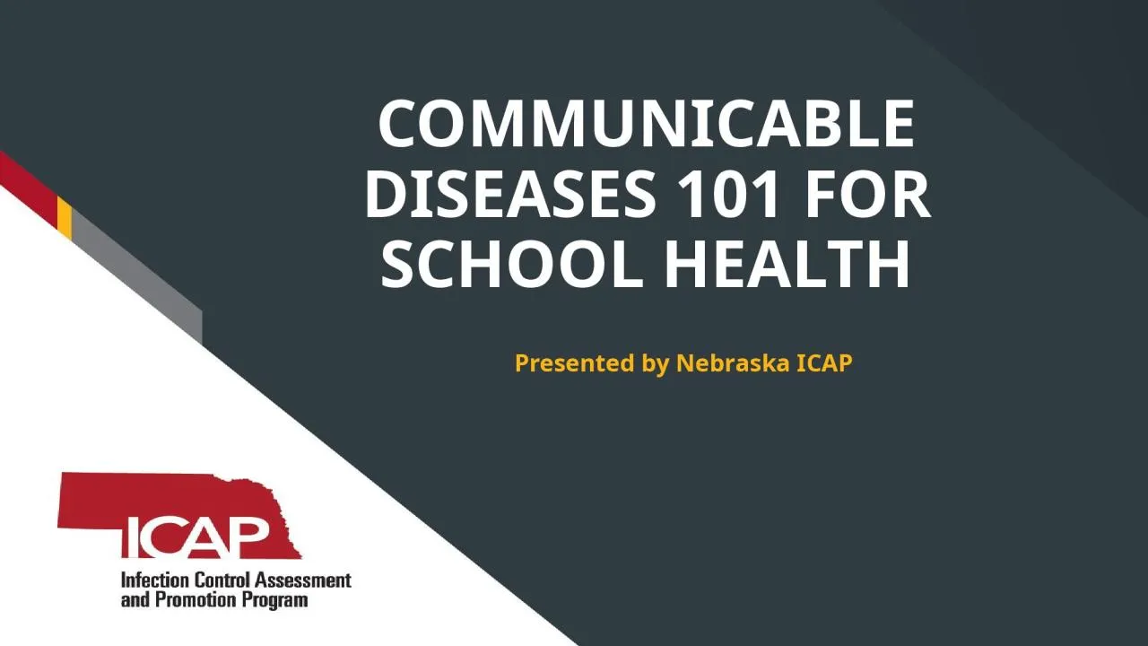 PPT-COMMUNICABLE DISEASES 101 FOR SCHOOL HEALTH