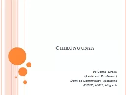 Chikungunya Dr  Uzma   Eram