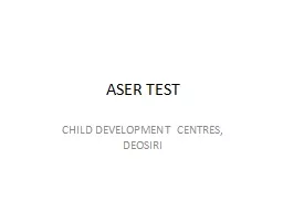 ASER TEST CHILD DEVELOPMENT CENTRES, DEOSIRI