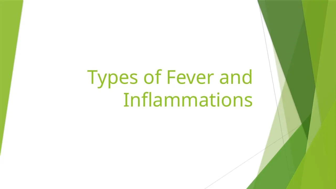 PPT-Types of Fever and Inflammations