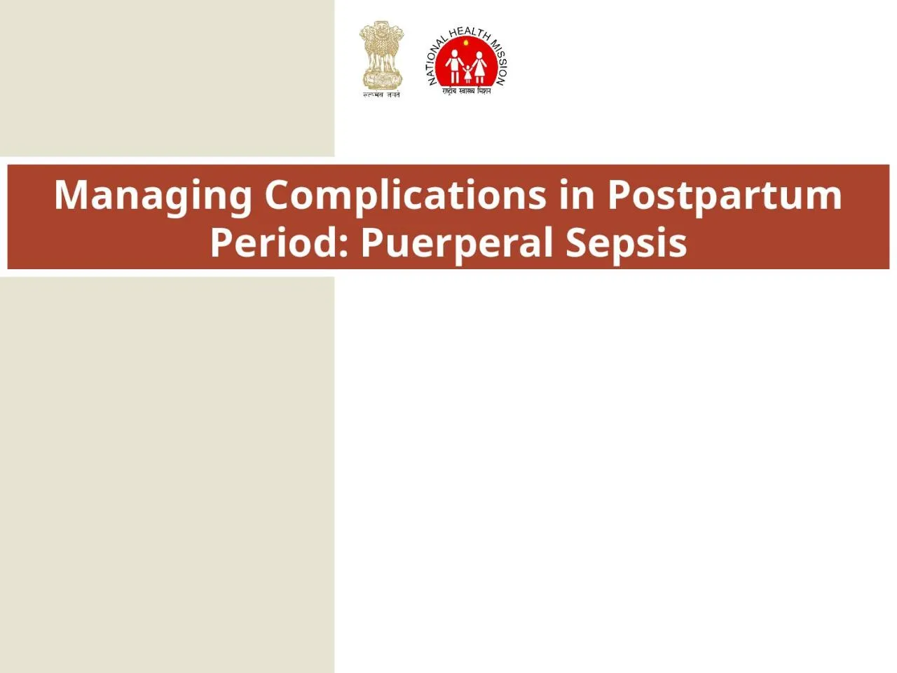 PPT-Managing Complications in Postpartum Period: Puerperal Sepsis