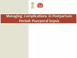 Managing Complications in Postpartum Period: Puerperal Sepsis