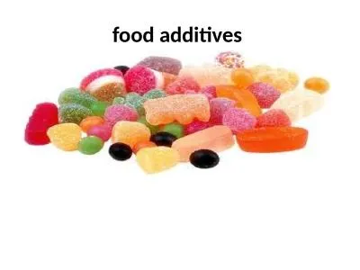 food additives Outline