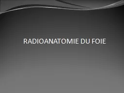 RADIOANATOMIE DU FOIE PLAN