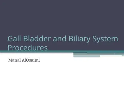 Gall Bladder and  Biliary