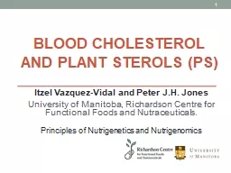 Blood Cholesterol and Plant Sterols (PS)