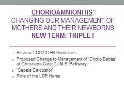 Chorioamnionitis : Changing our Management of Mothers and Their Newborns