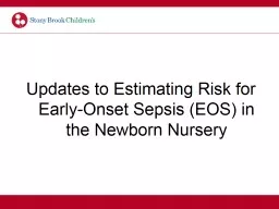 Updates to Estimating Risk for Early-Onset Sepsis (EOS) in the Newborn Nursery