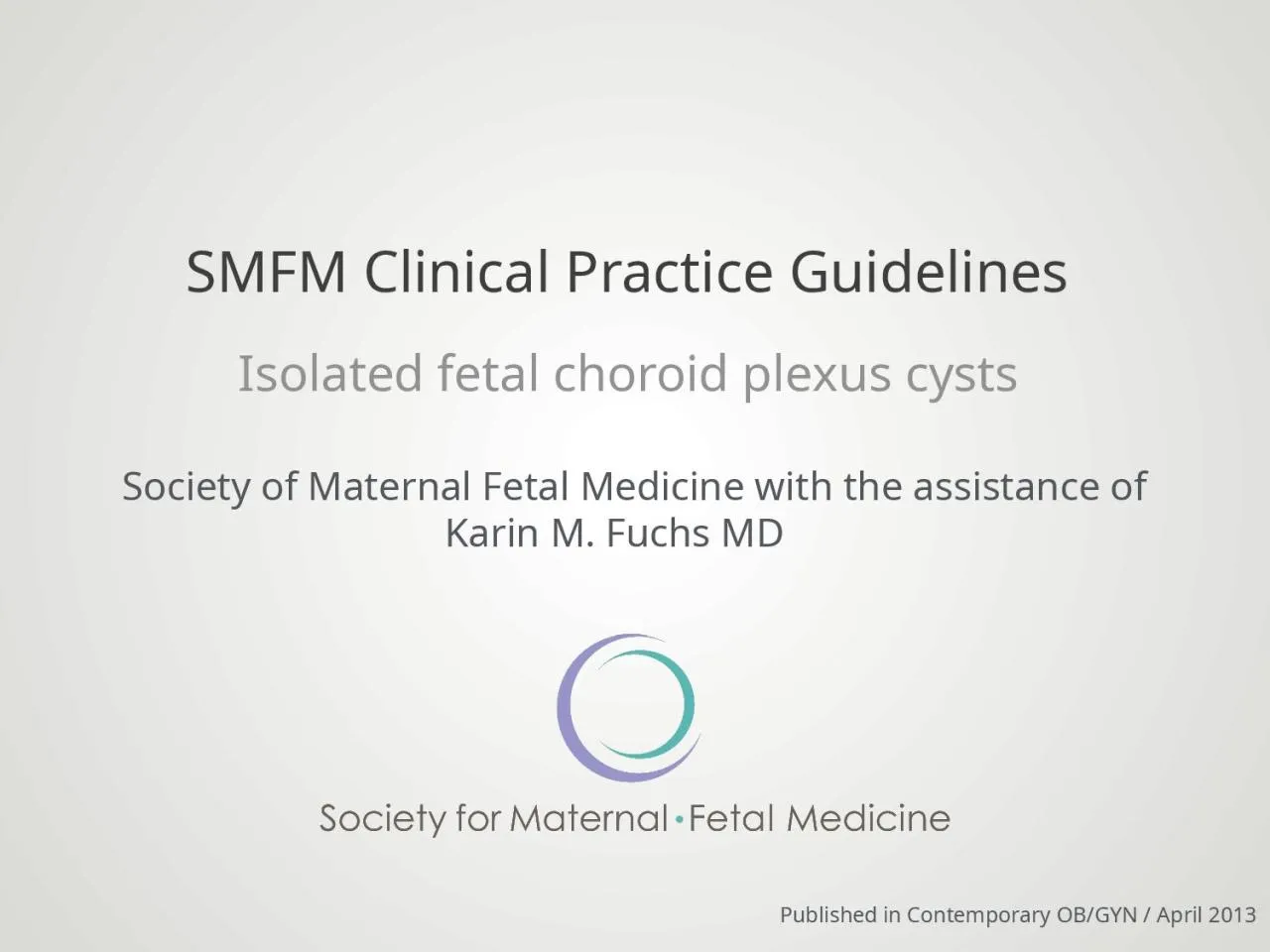 PPT-SMFM Clinical Practice Guidelines