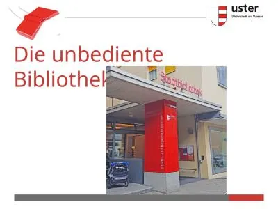 Die  unbediente  Bibliothek in Uster