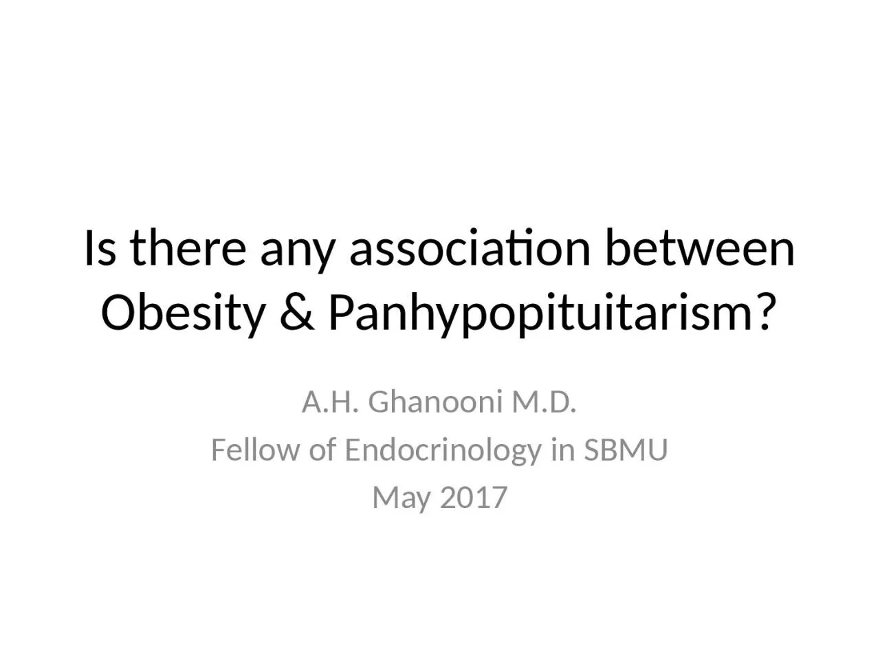 PPT-Is there any association between Obesity &