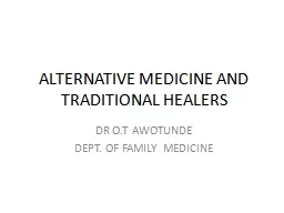 ALTERNATIVE MEDICINE AND TRADITIONAL HEALERS