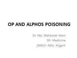 OP AND ALPHOS POISONING Dr. Md.