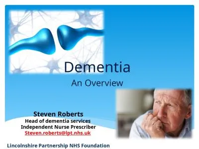 Dementia An Overview Steven Roberts