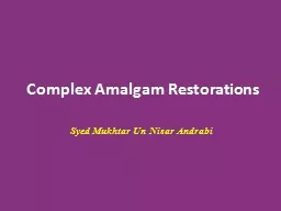 Complex Amalgam Restorations