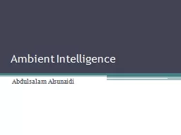 Ambient Intelligence Abdulsalam Alsunaidi