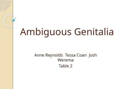 Ambiguous Genitalia Anne Reynolds  Tessa