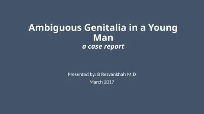 Ambiguous Genitalia in a Young Man