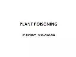 PPT-PLANT POISONING Dr. Hisham Zein Alabdin