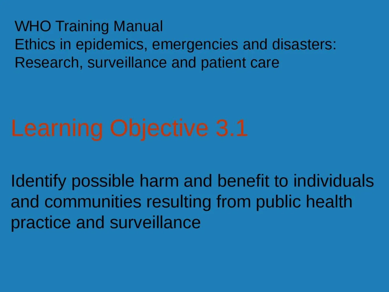 PPT-Learning Objective 3.1 Identify possible harm