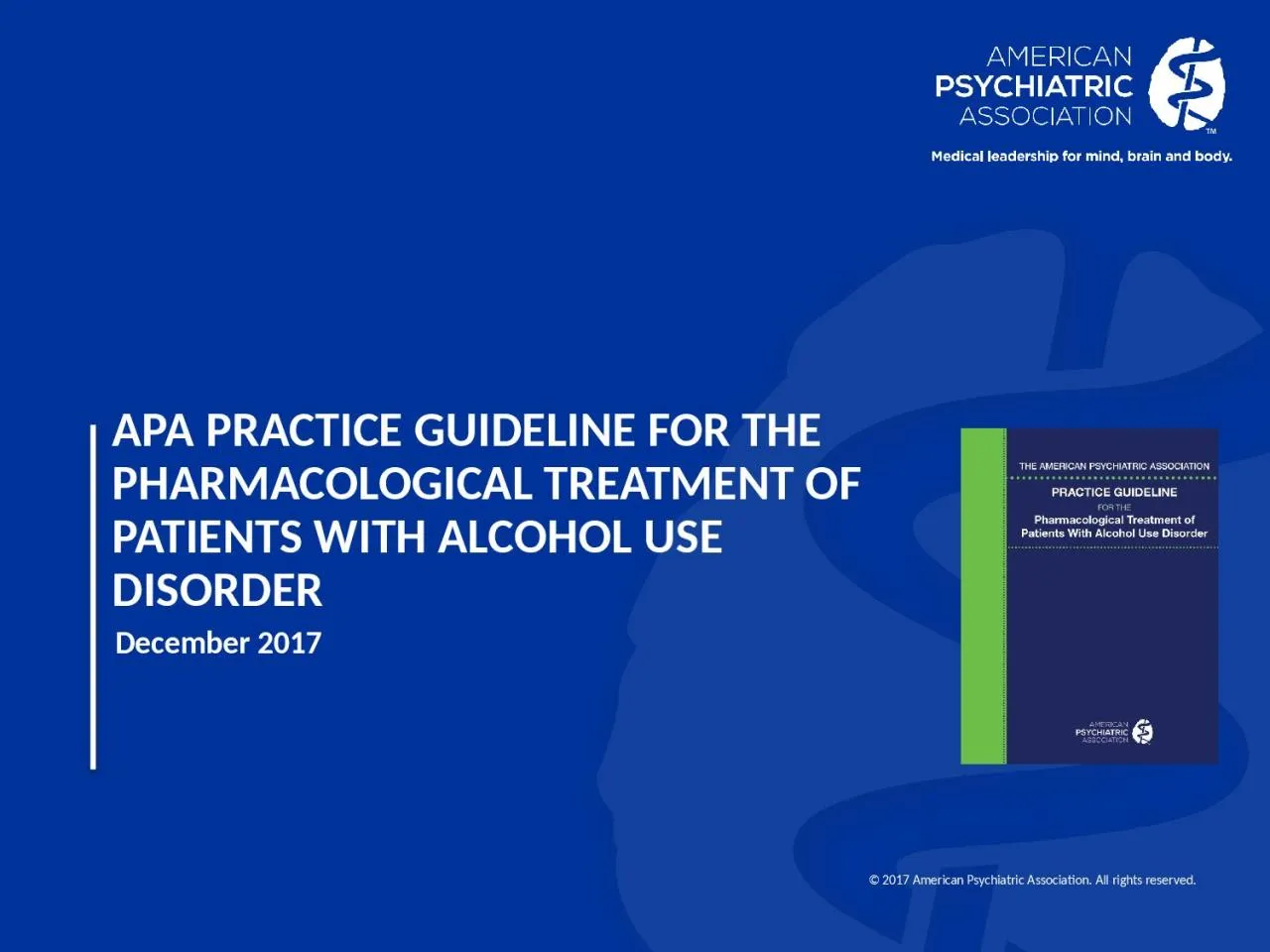 APA Practice Guideline for the Pharmacological Treatment of Patients With alcohol use