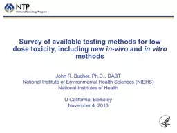 Survey of available testing methods for low dose toxicity, including new