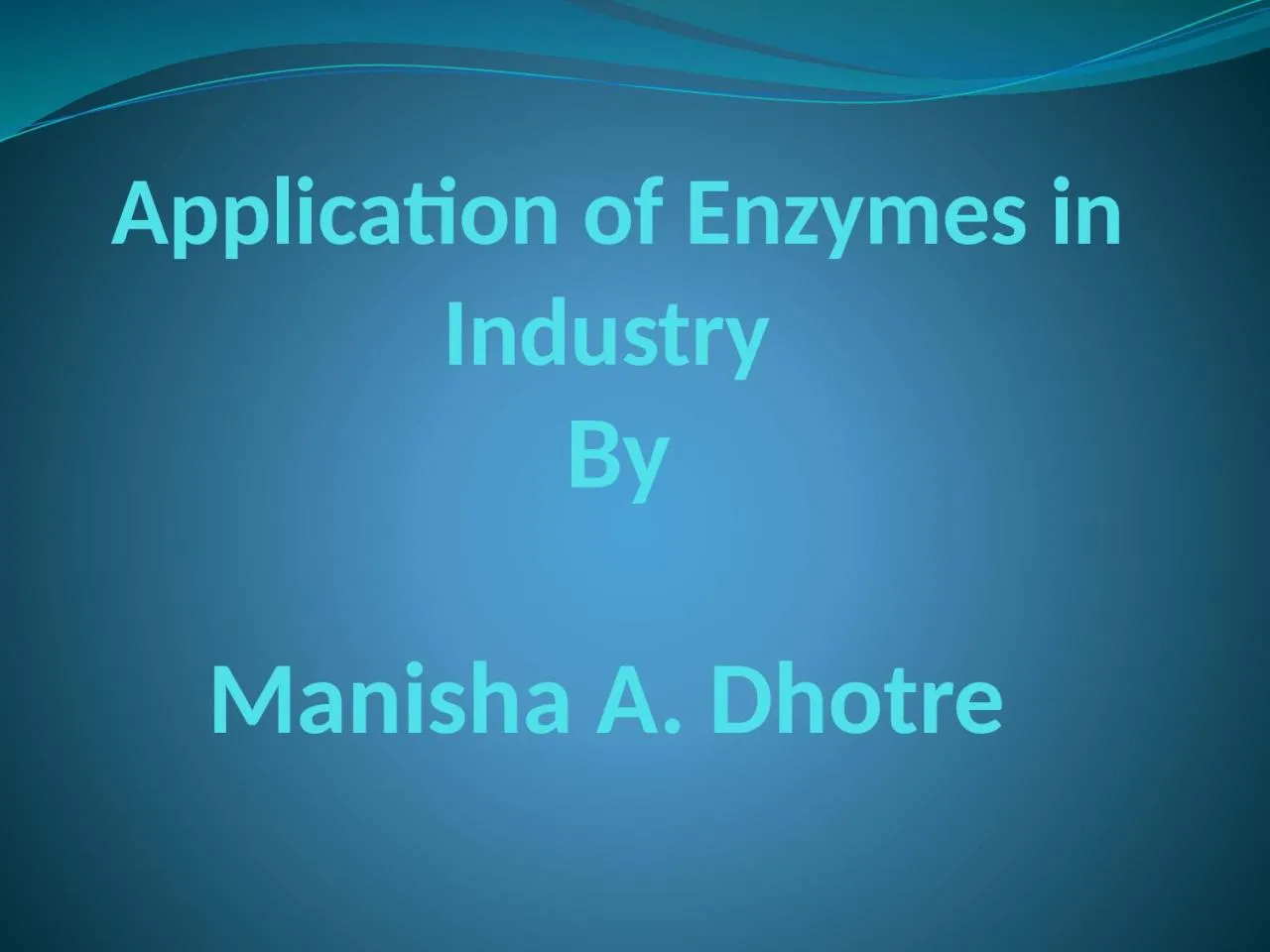 PPT-Application of Enzymes in Industry