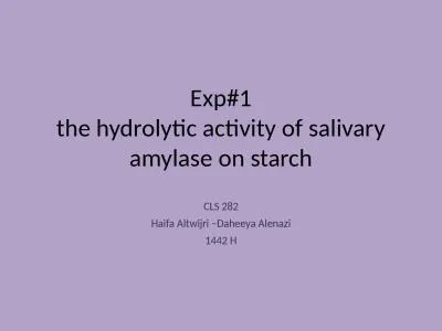 Exp#1 the hydrolytic activity of salivary amylase on starch
