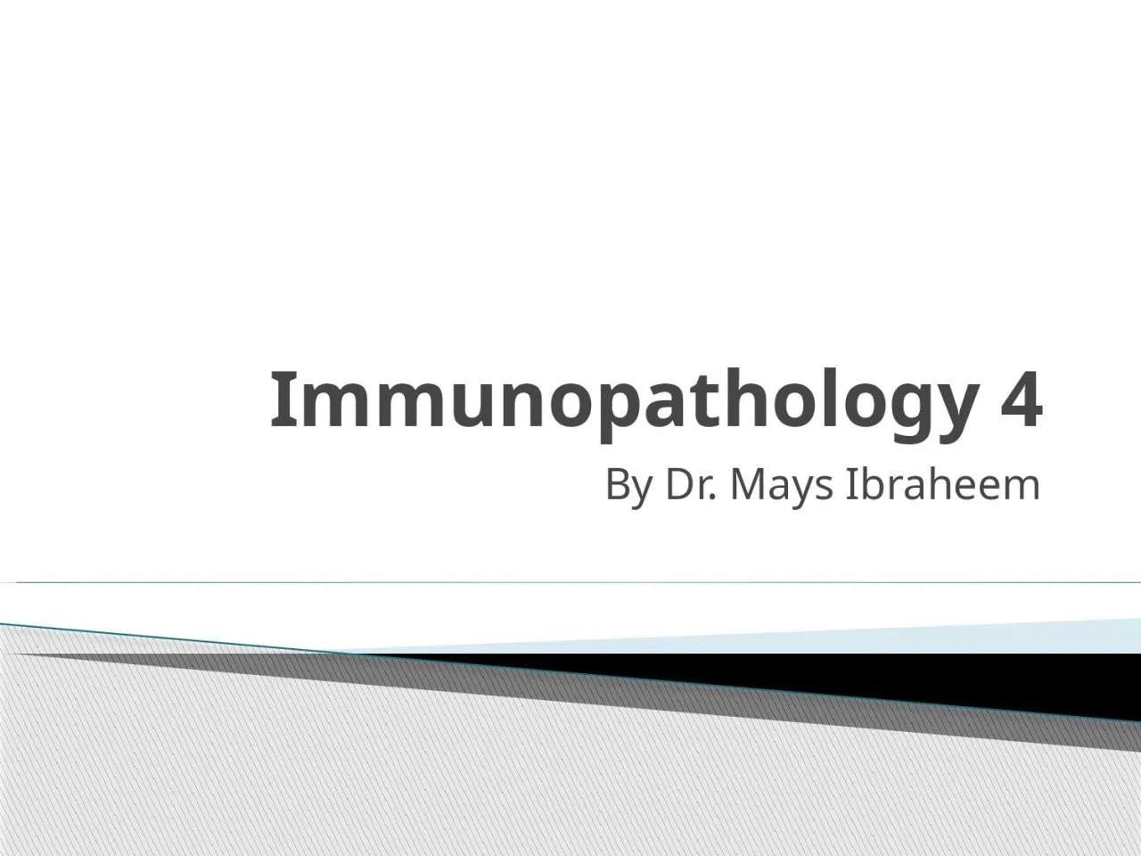 PPT-Immunopathology 4 By Dr. Mays