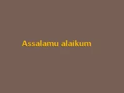 Assalamu   alaikum Anatomy of the rectum