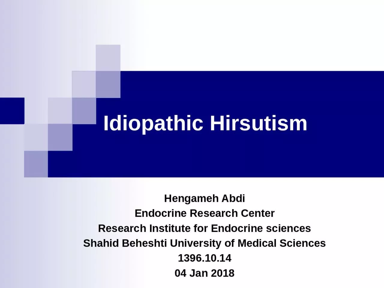 PPT-Idiopathic Hirsutism Hengameh