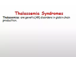 Thalassemia Syndromes Thalassemias