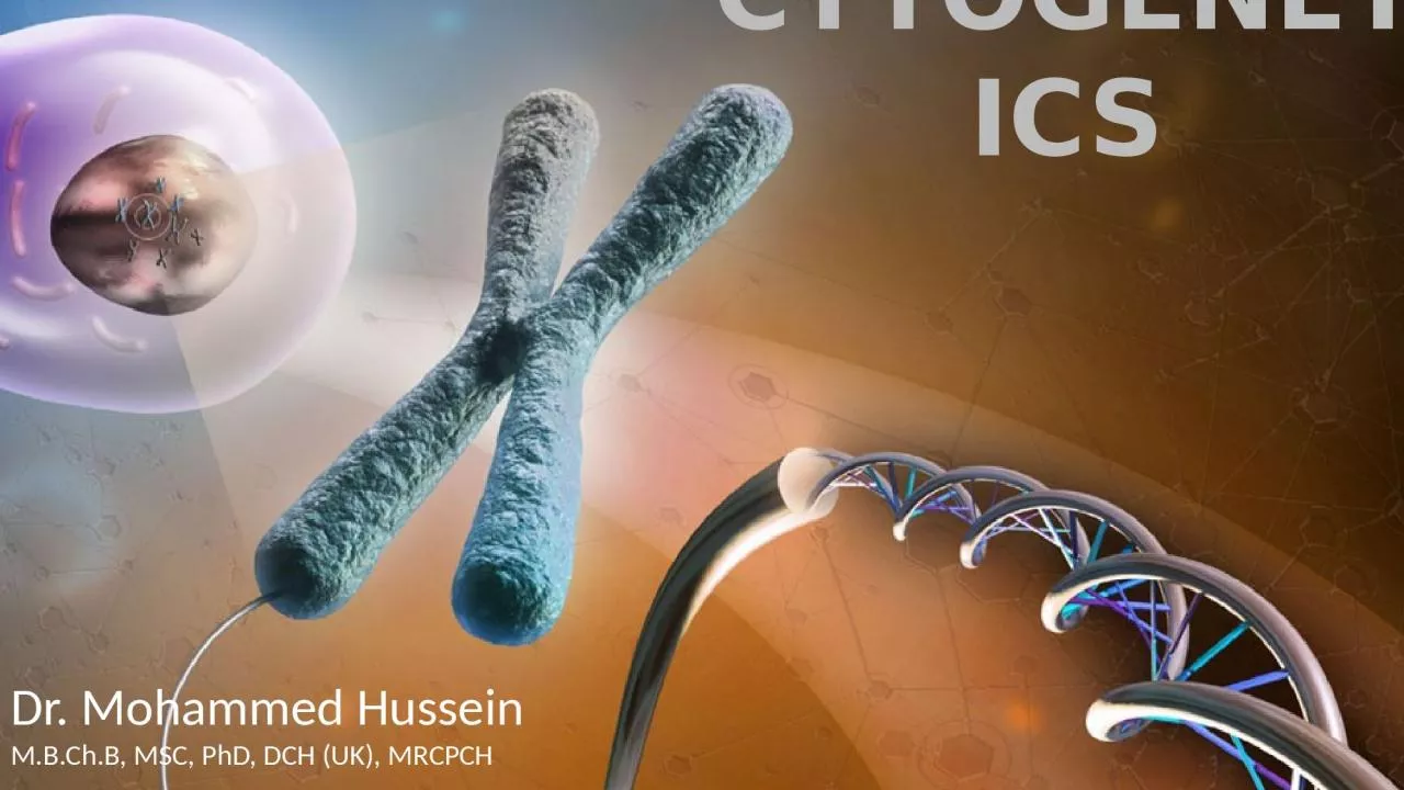 PPT-Cytogenetics Dr. Mohammed Hussein