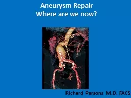 Aneurysm Repair Where are we now?