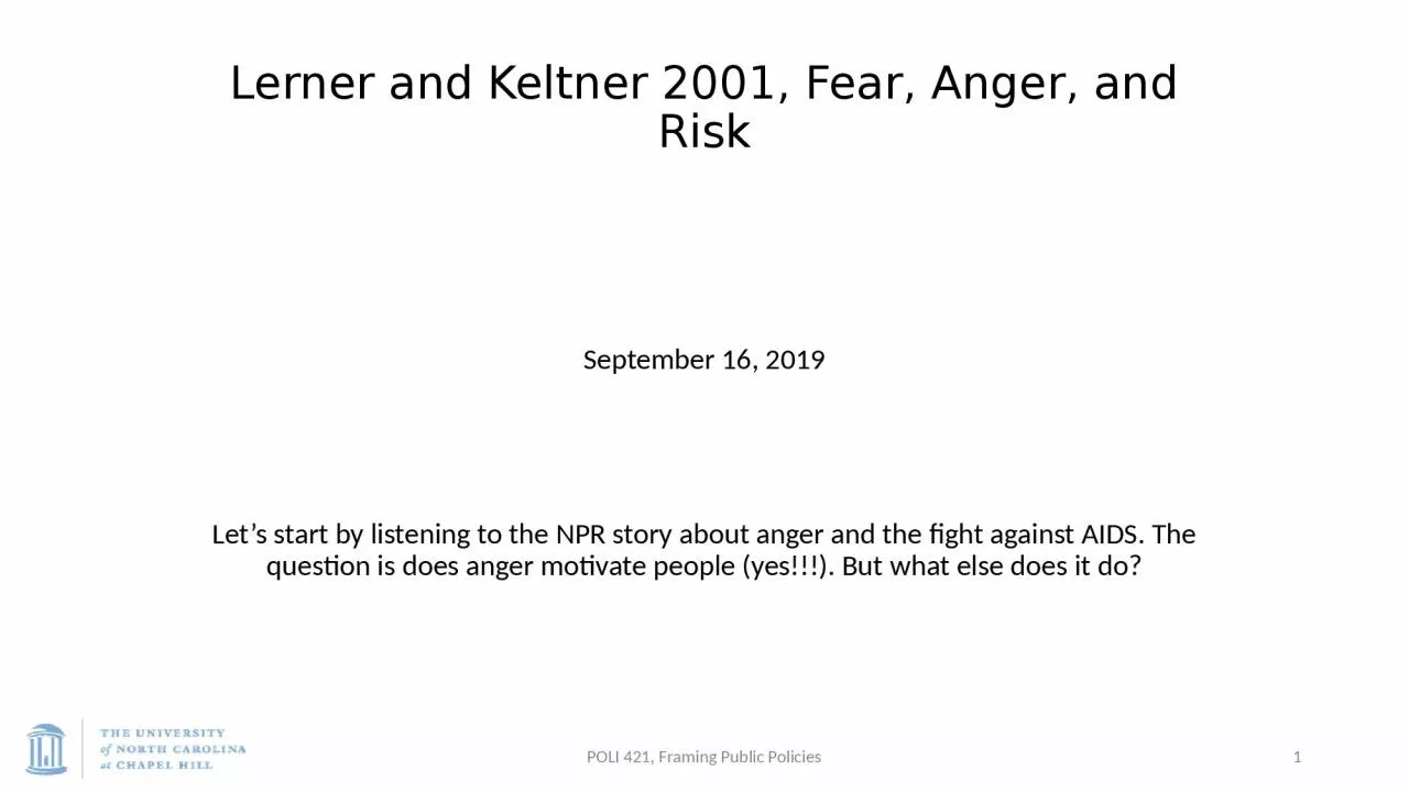 PPT-Lerner and Keltner 2001, Fear, Anger, and Risk