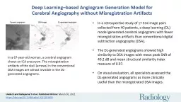 Deep Learning–based Angiogram Generation Model for Cerebral Angiography without