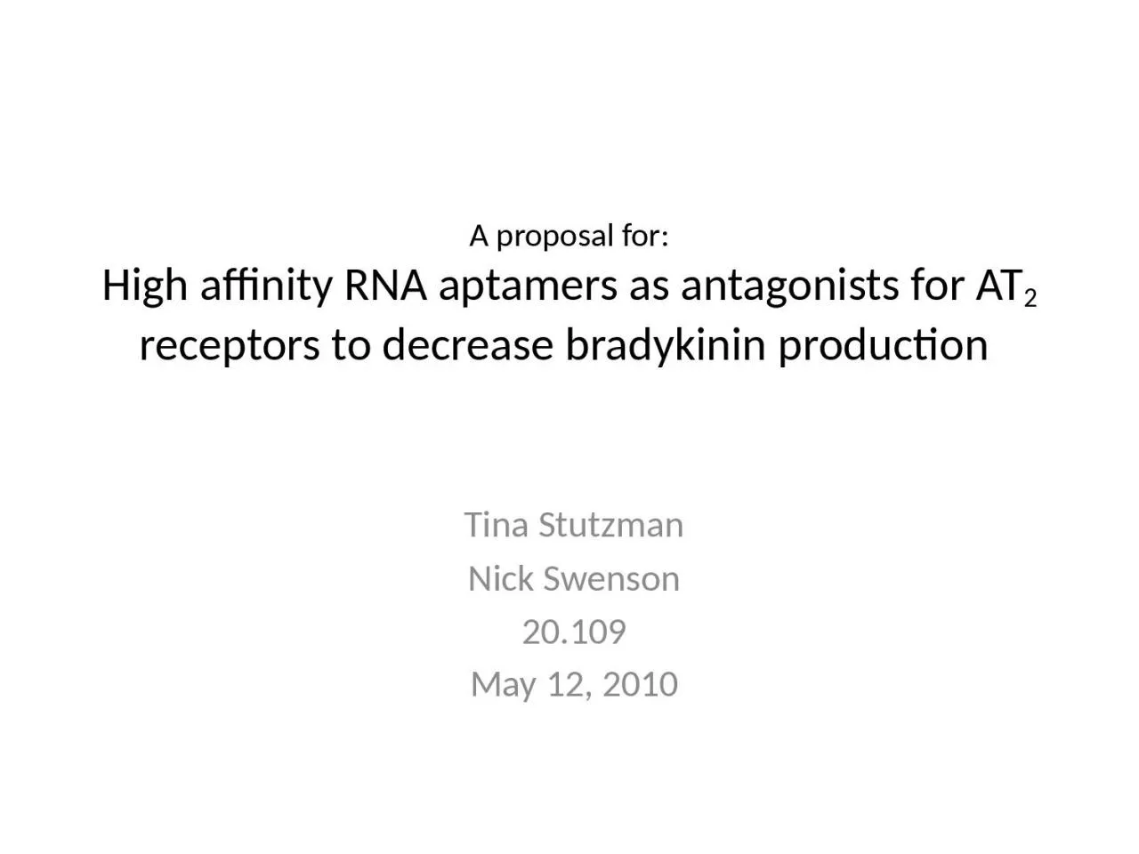 PPT-A proposal for: High affinity RNA aptamers