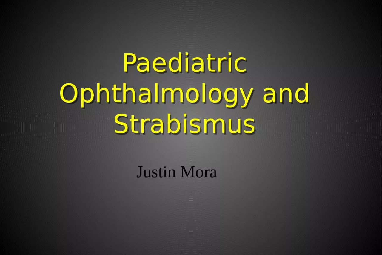 PPT-Paediatric Ophthalmology and Strabismus