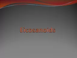 Eicosanoids These are 20-carbon compounds