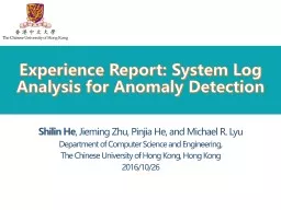 Experience Report:  System Log Analysis for Anomaly Detection
