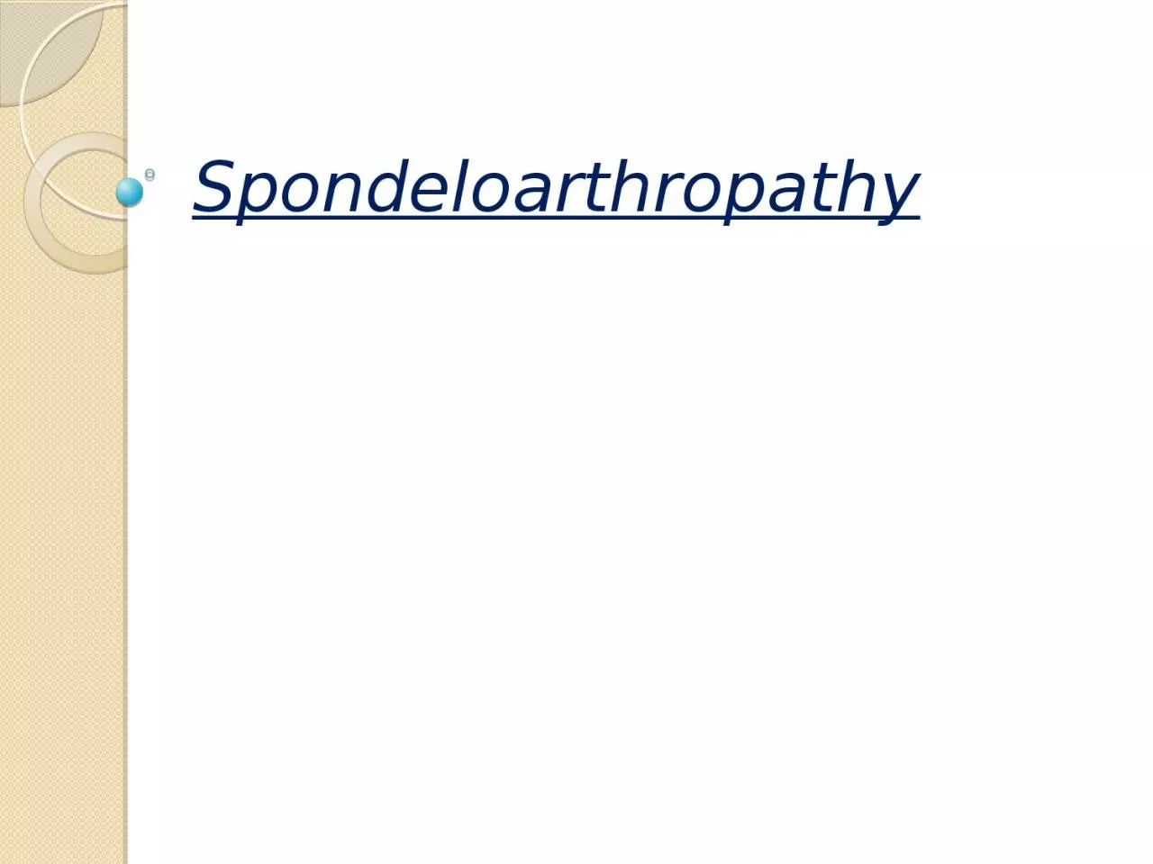 Spondeloarthropathy Psoriatic Arthritis