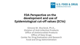 FDA Perspective on the  development and use of