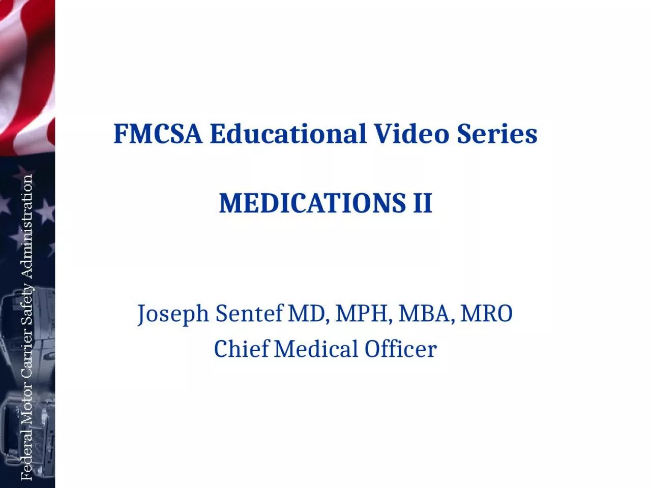 PPT-FMCSA Educational Video Series