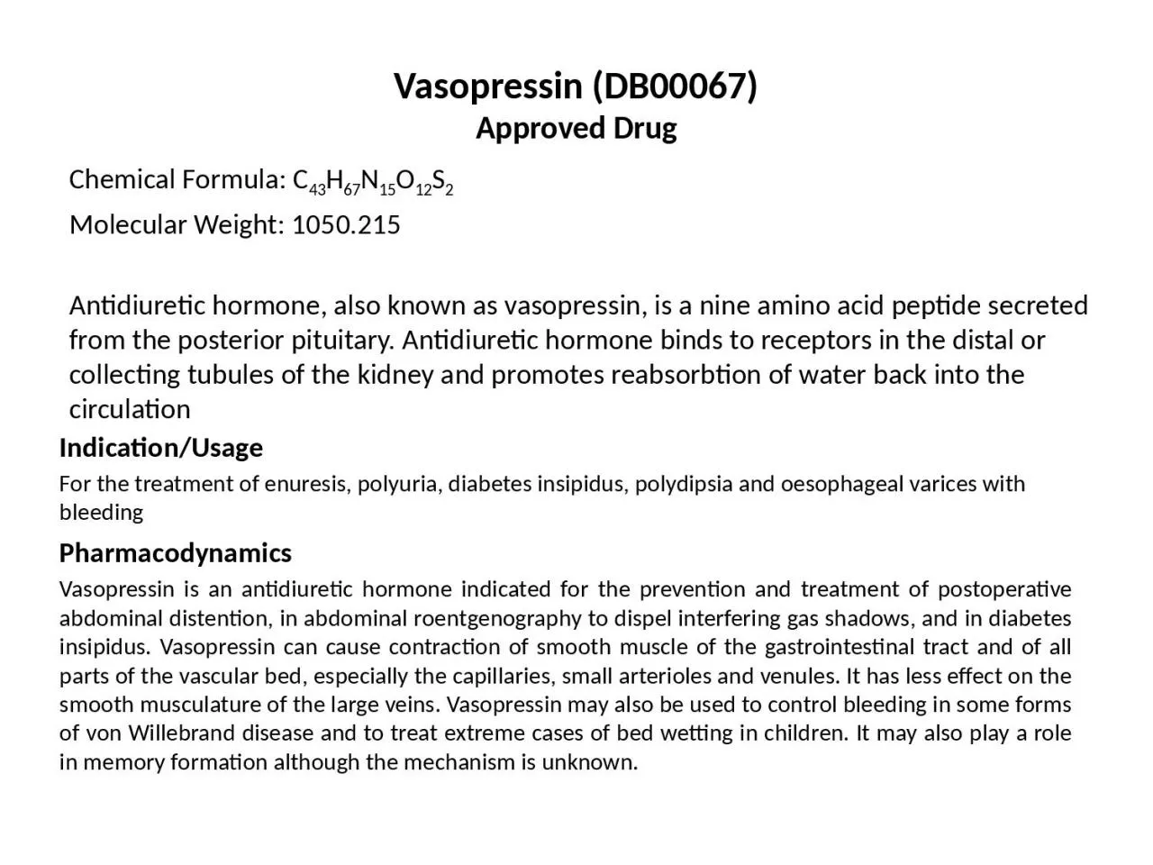 PPT-Vasopressin ( DB00067) Approved Drug