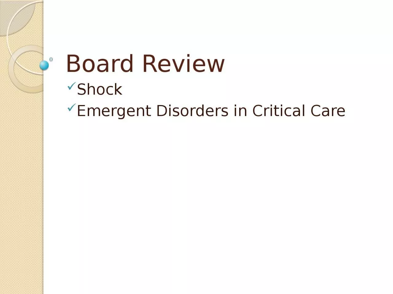 Board Review Shock Emergent Disorders in Critical Care
