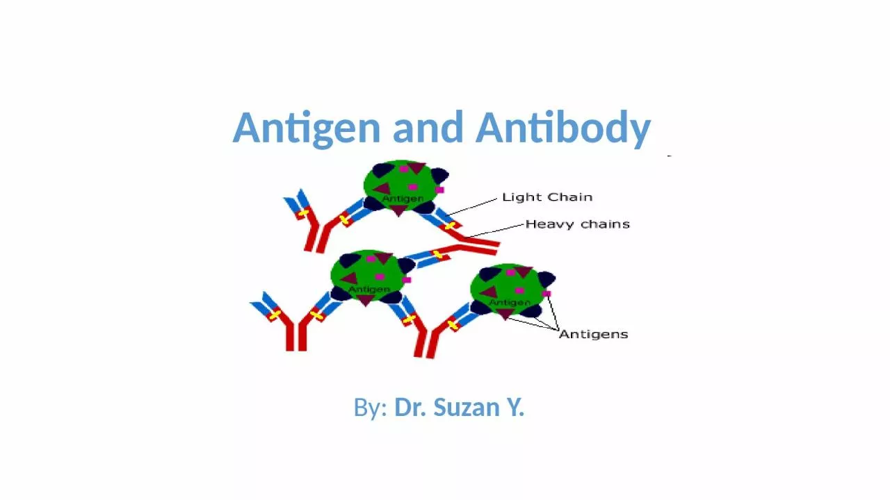 PPT-Antigen and Antibody By: