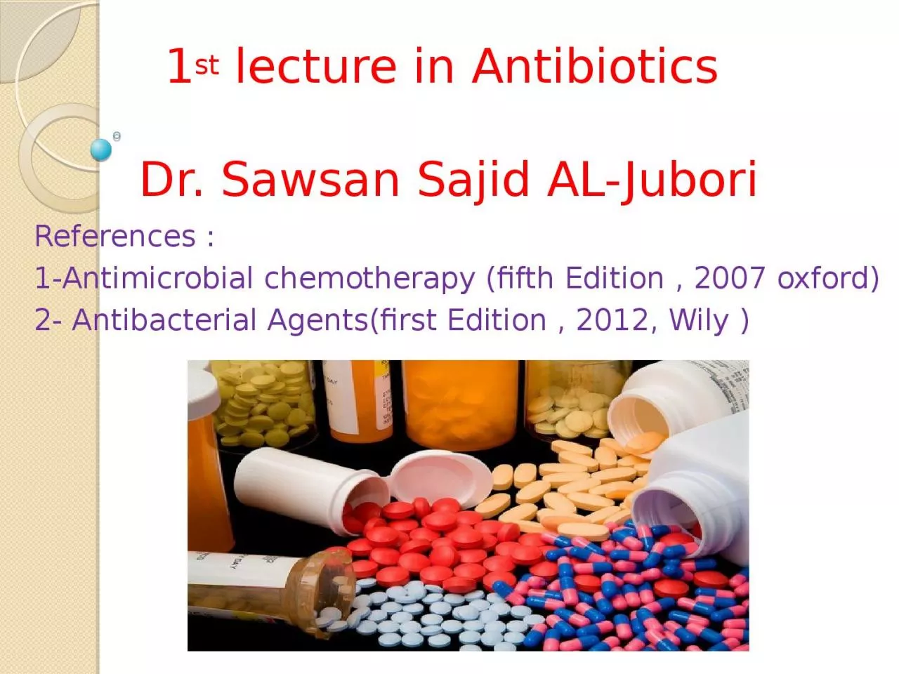 1 st  lecture in Antibiotics