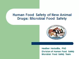 Heather Harbottle, PhD Division of Human Food Safety