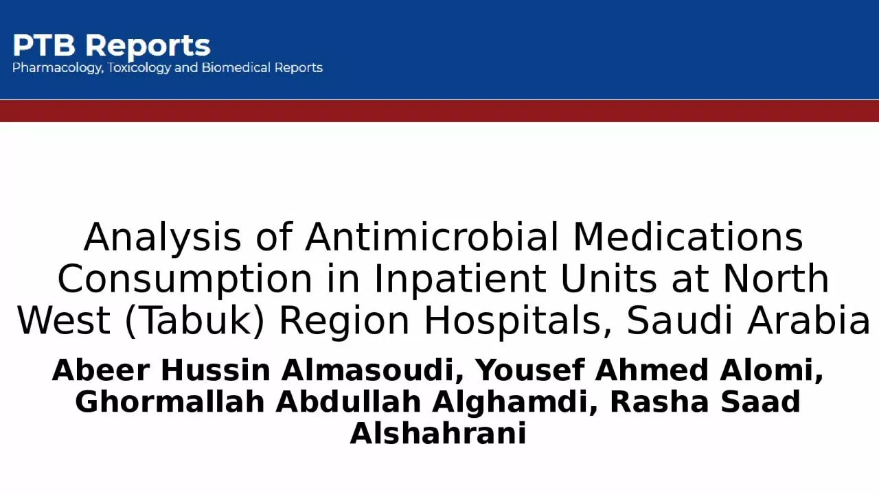 Analysis of Antimicrobial Medications Consumption in Inpatient Units at North West (